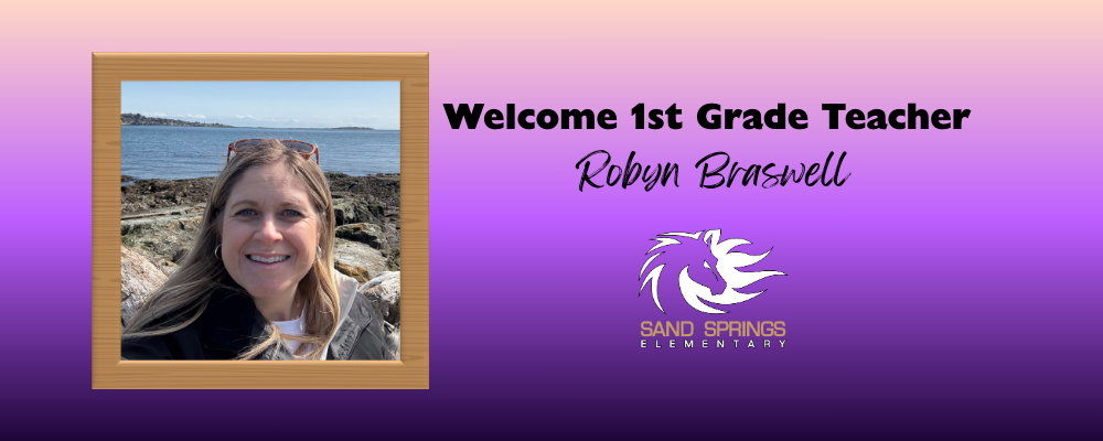 Welcome 1st grade teacher Robyn Braswell