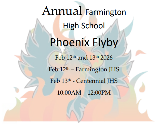 Annual Farmington High School Phoenix Flyby. February 12th and 13th 2026