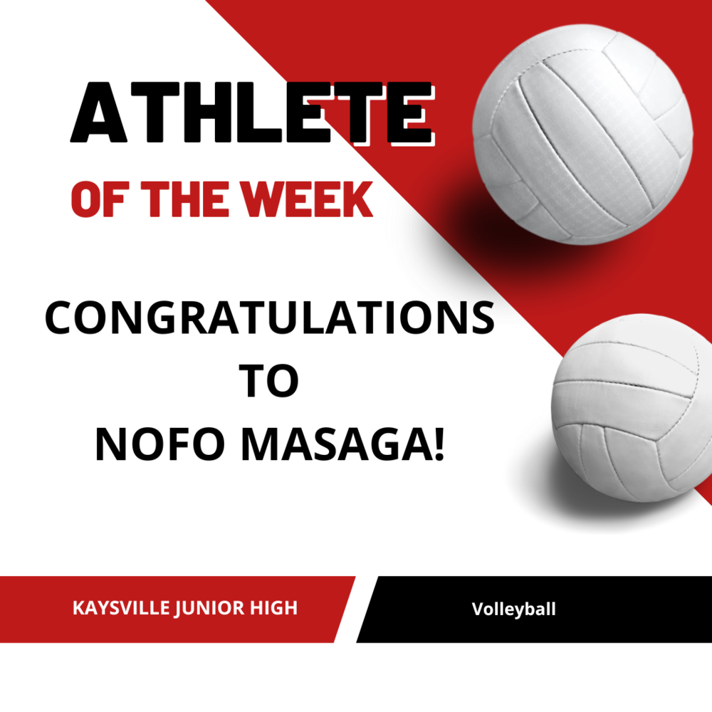 image of 2 volleyballs athlete of the week congratulations to nofo masaga! kaysville junior high volleyball