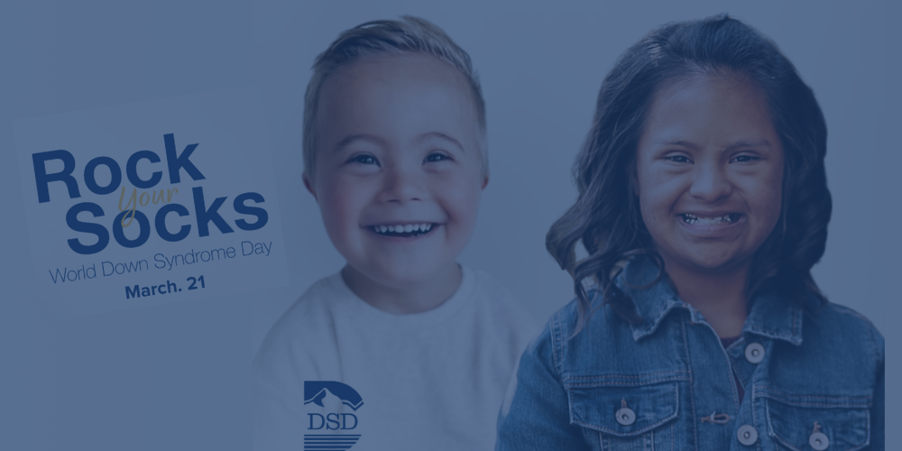 Photo of 2 students and text that reads Rocks your Socks, World Down Syndrome Day March 21"