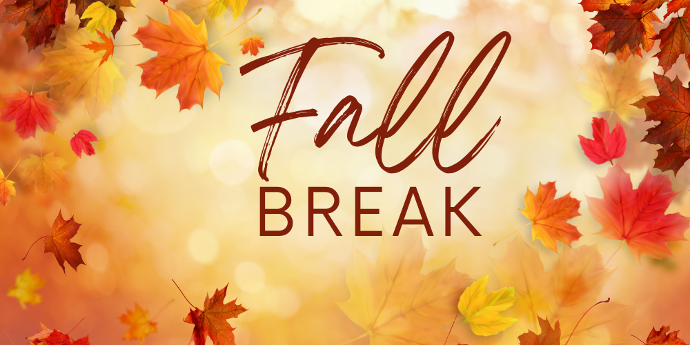 Fall Break