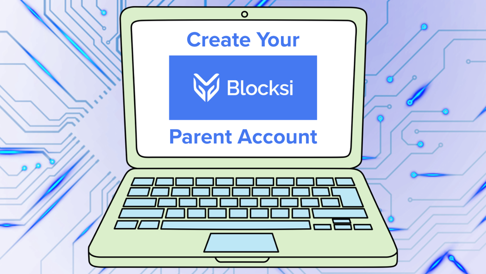 Create your Blocksi Parent Account