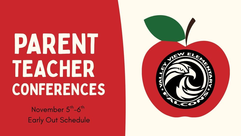 Parent Teacher Conferences Nov. 5th-6th early out schedule