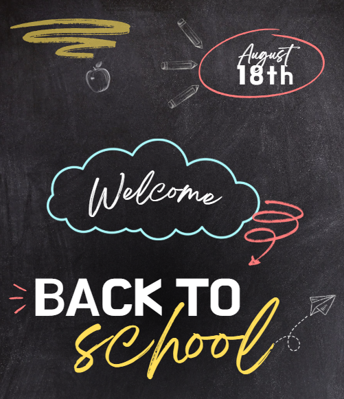 Welcome Back to School August 18th
