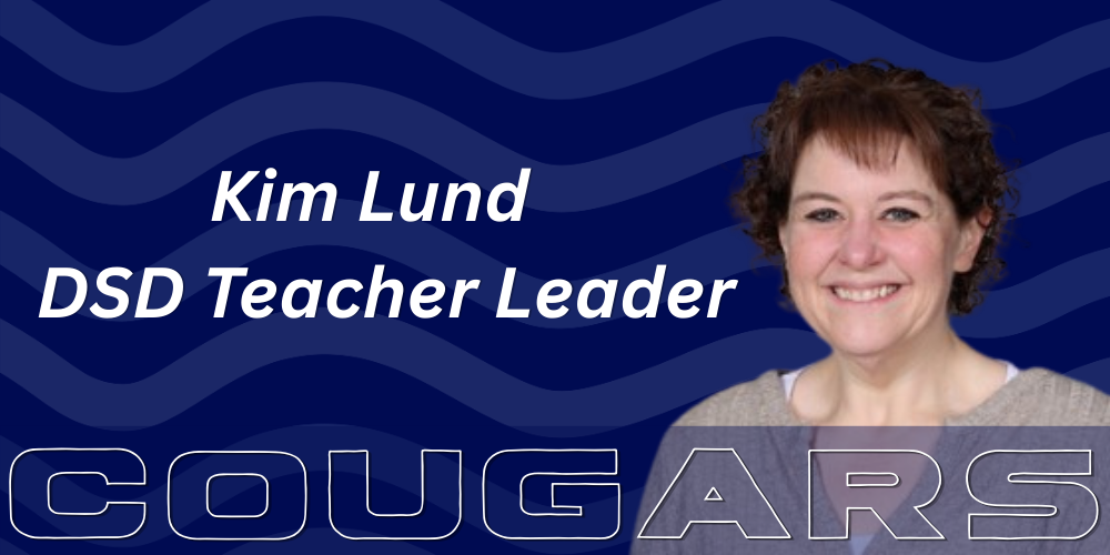 Kim Lund DSD Teacher Leader  - Picture of Kim Lund and Text with Cougars and Wave line background