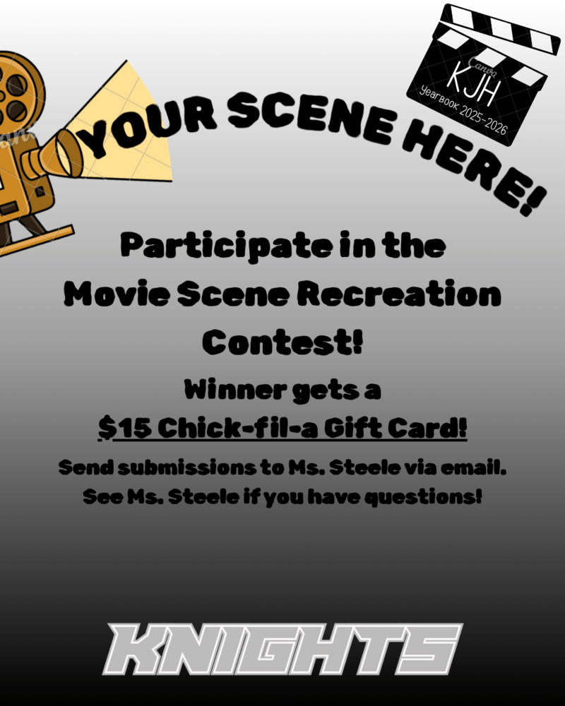 image of a movie real and clapboard your scene here! Participate in the movie scene recreation contest! winner gets a $15 chick-fil-a gift card! send submissions to ms steele via email. see ms steele if you have questions! knights