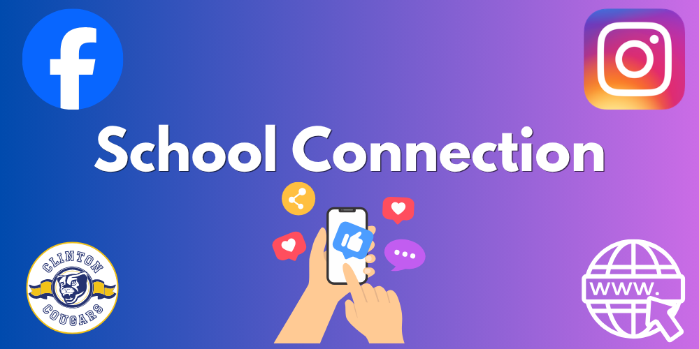 Social Connection text in white with gradient blue and purple background and facebook, instagram, and clinton elementary logos. Includes graphic of hands searching social media on phone and www globe logo
