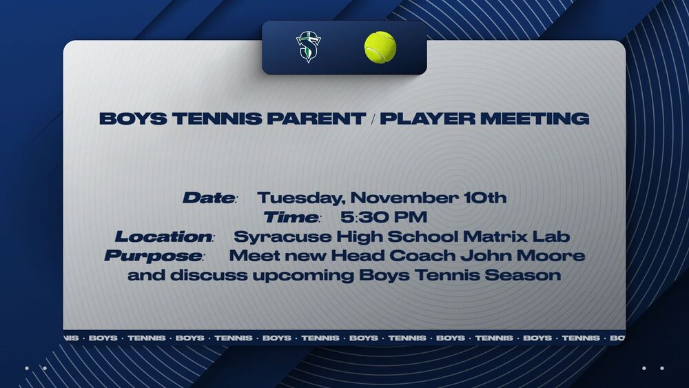 boys tennis parent meeting; Tues Nov. 10, 5:30 pm; blue room