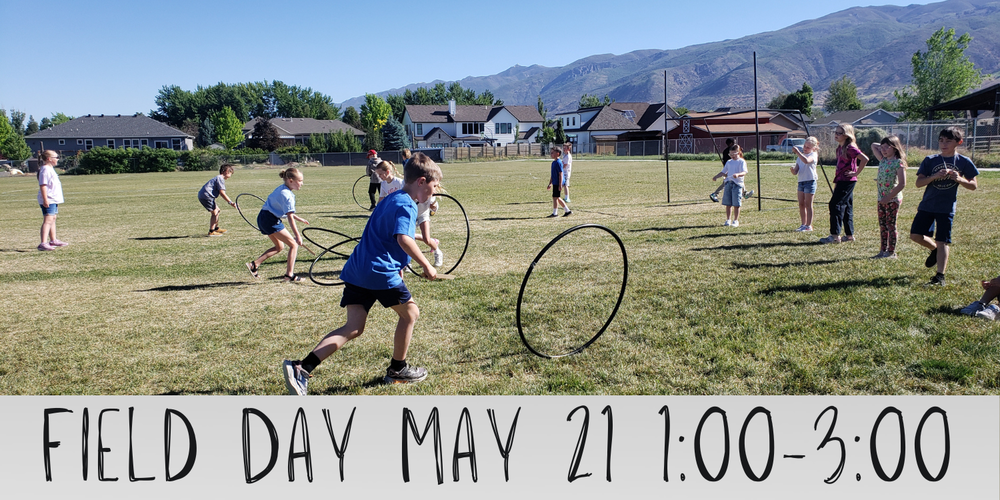 Text reading "Field Day May 21 1:00-3:00". Picture of students playing on the playground field. 
