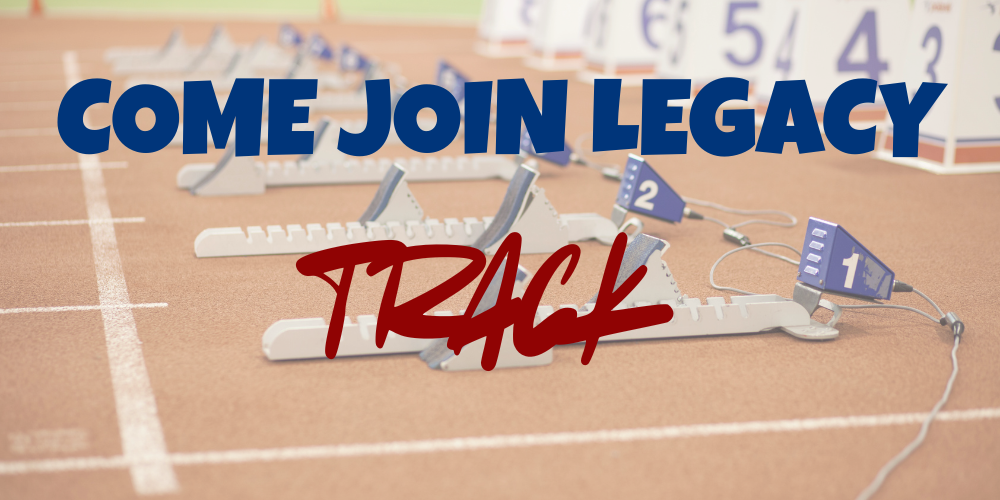 Come join Legacy track graphic