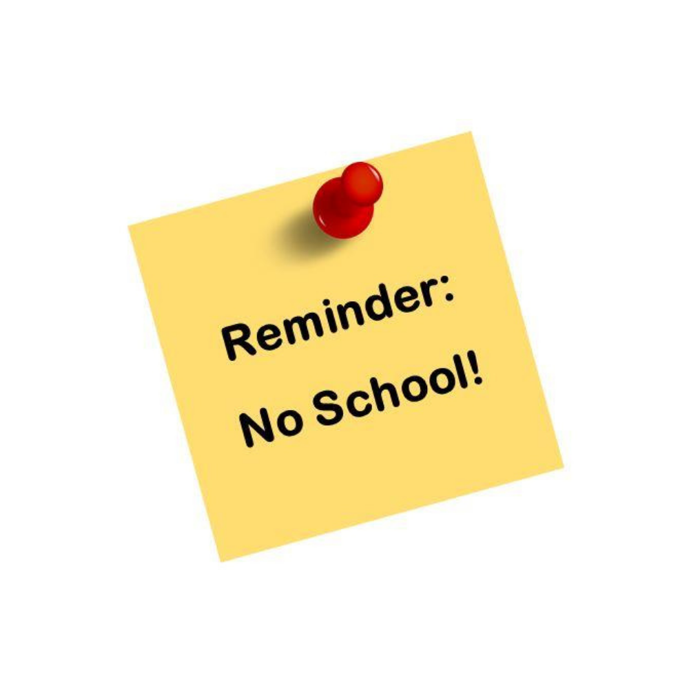 Post it note image that reads: Reminder No School!