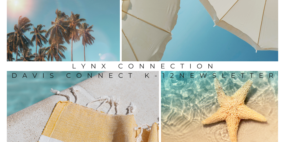Lynx Connection Davis Connect K-12 Newsletter