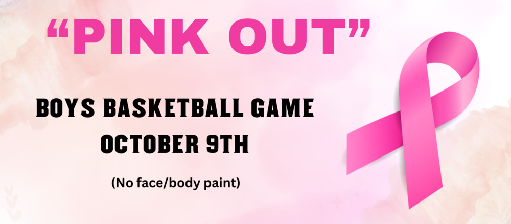 Pink Out for the Boys' Basketball game on October 9th. No face or body paint.