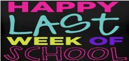 happy last week of school