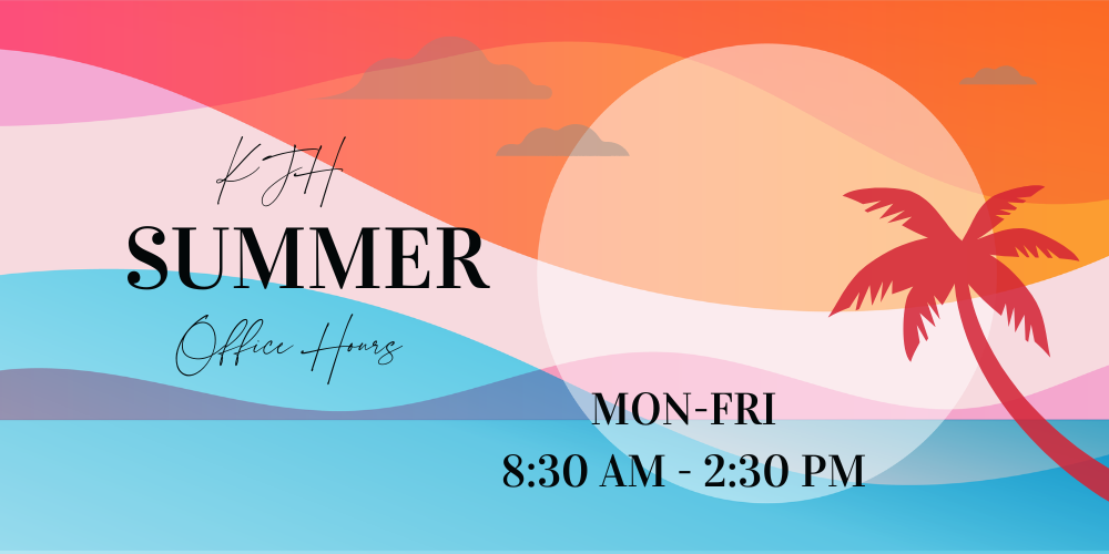 image of a sun with clouds and a palm tree. kjh summer office hours mon-fri 8:30 am-2:30 pm