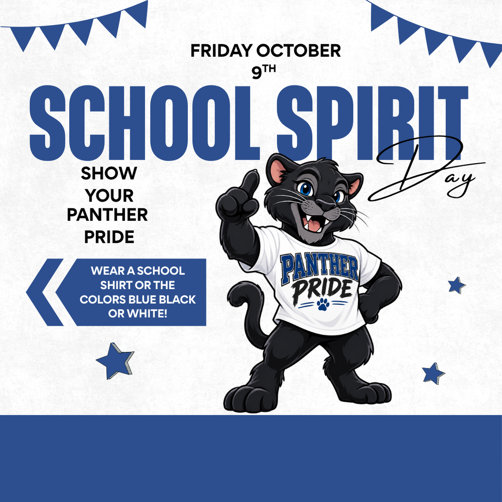 a cartoon panther saying show your panther pride and wear a school shirt or school colors Friday October 9th