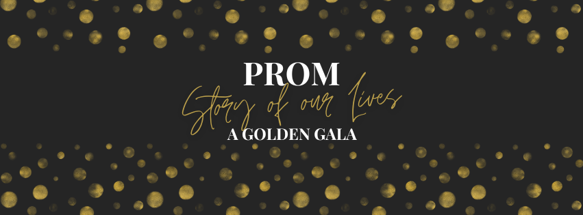 prom story of our lives a golden gala