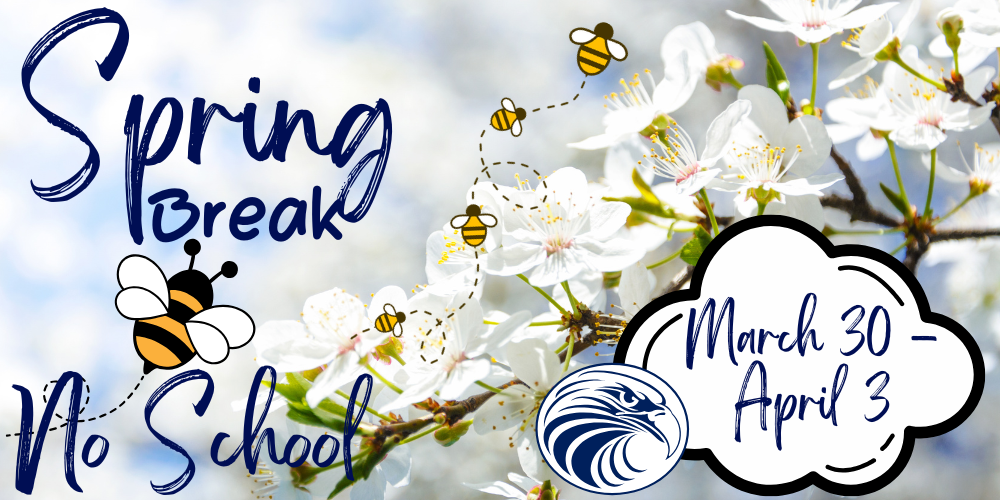 Spring Break - No School March 30 - April 3