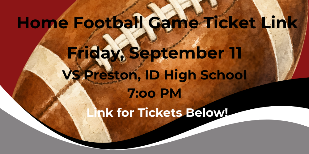 Click Below for Football Tickets - Sept 11 VS Preston ID High School