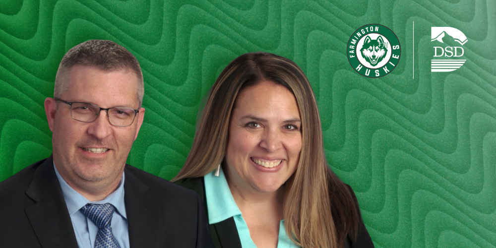 Two assistant principals on a green and black wavy background with the Farmington Junior High and DSD logos. 