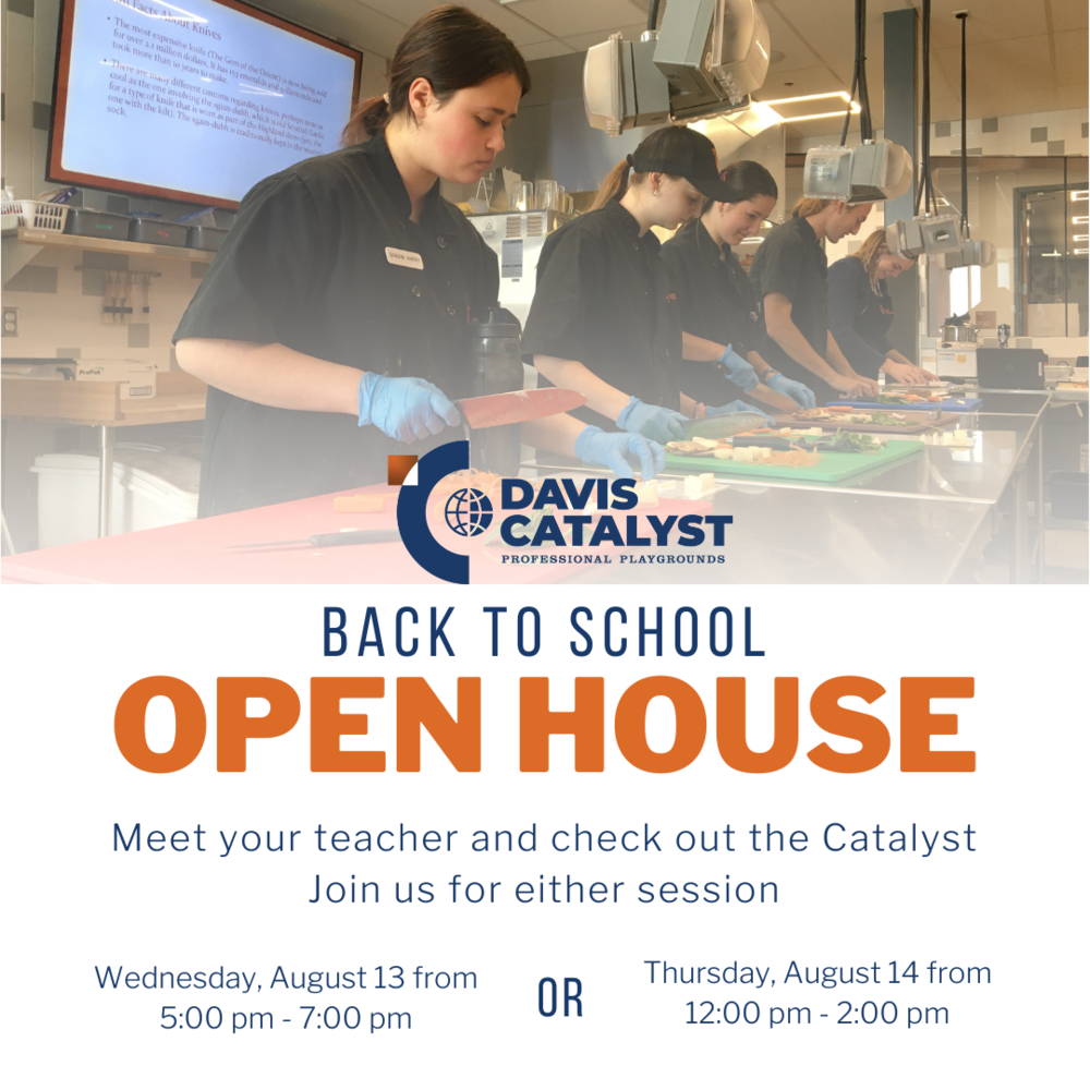 Davis Catalyst Back to School Open House for Fall 2025 will be held on both Wednesday, August 13 from 5-7 PM, or Thursday, Aug. 14 from 12-2 PM. Join us for either session. This is for new and/or returning students, families, future students, and community members are also welcome. Meet your teacher and check out the Catalyst Center. We are excited to start the 2025-2026 school year!