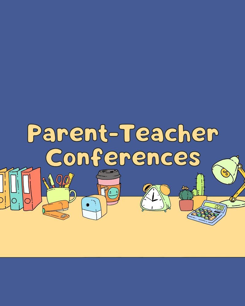 Parent-Teacher Conferences