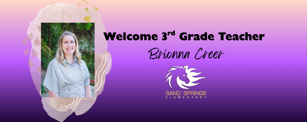 Welcome 3rd Grade Teacher Brionna Creer