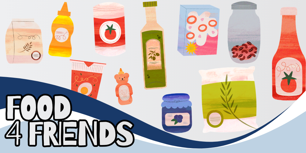 various images of nonperishable food with text that reads "Food 4 Friends"