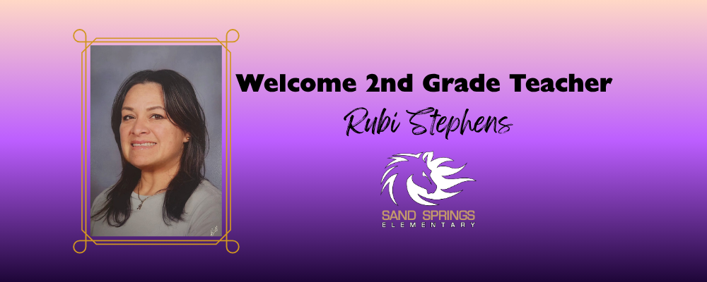 Welcome 2nd Grade Teacher Rubi Stephens