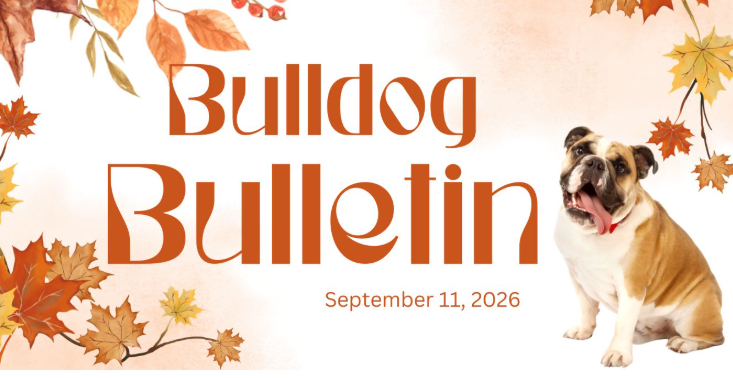 Fall leaves with bulldog. Bulldog Bulletin. September 11, 2026
