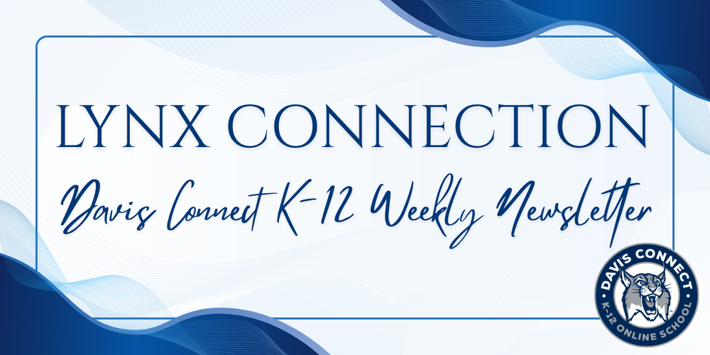 Lynx Connection Davis Connect K-12 Newsletter