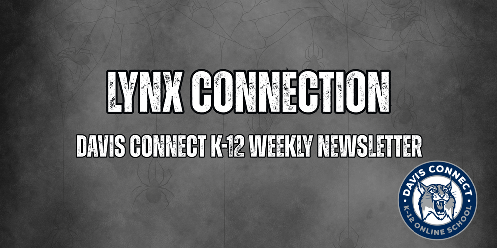 Lynx Connection  Davis Connect K-12 Weekly Newsletter