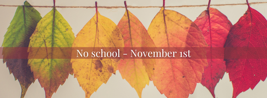 Leaves hanging from a string word banner across the leaves reading "No School - November 1st"