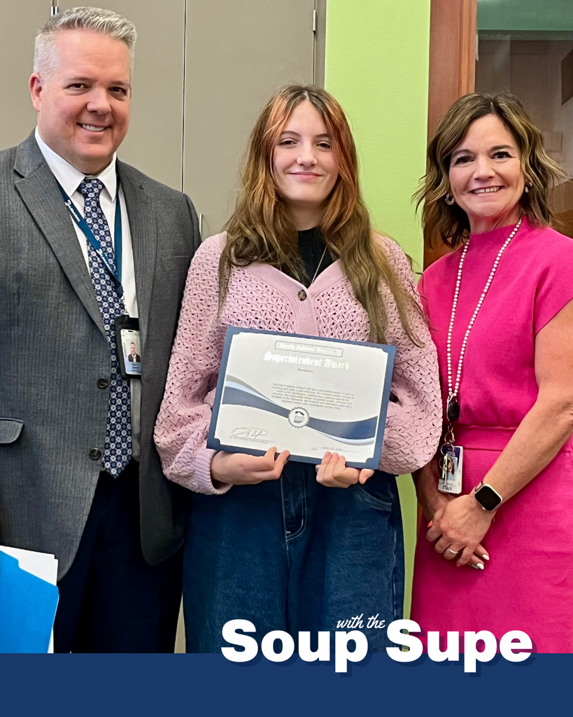 A photo with a student, principal and the superintendent. There are words that say: "Soup with the Supe."