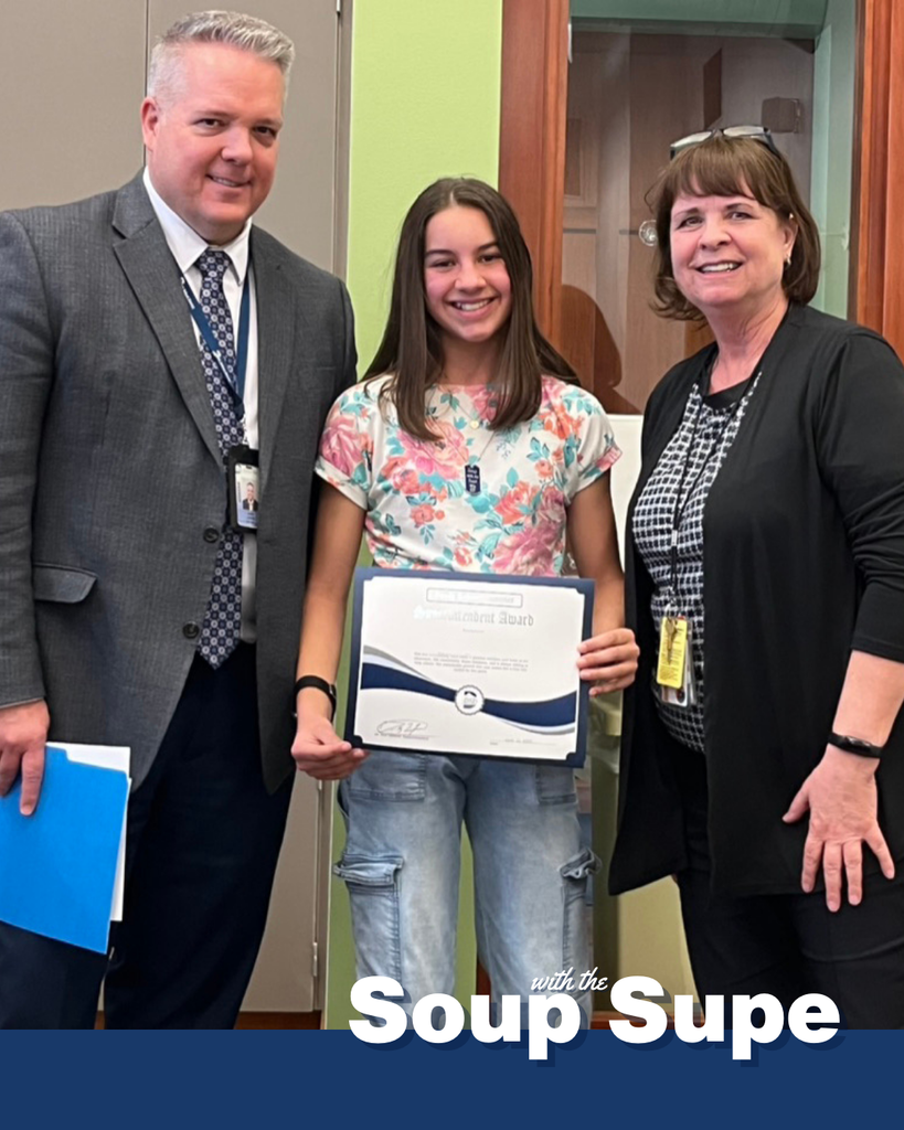 A photo with a student, principal and the superintendent. There are words that say: "Soup with the Supe."