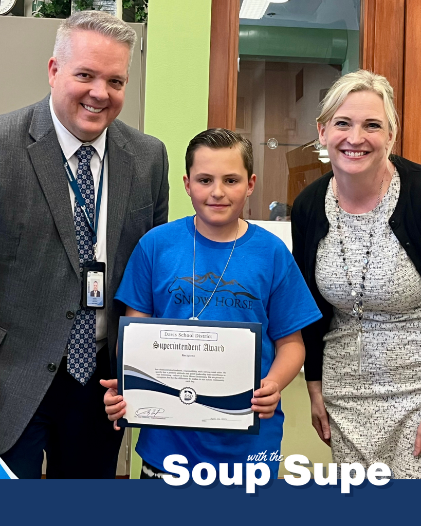 A photo with a student, principal and the superintendent. There are words that say: "Soup with the Supe."