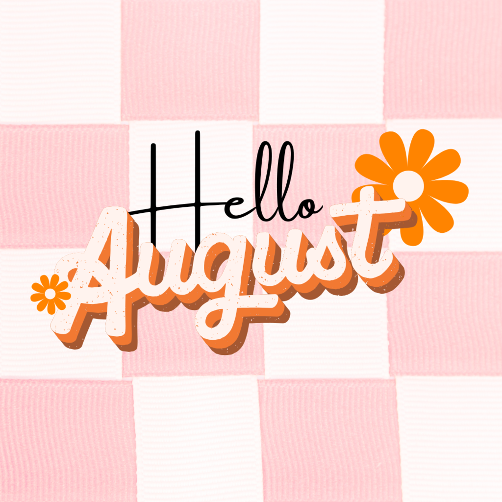 Hello August on checkered background