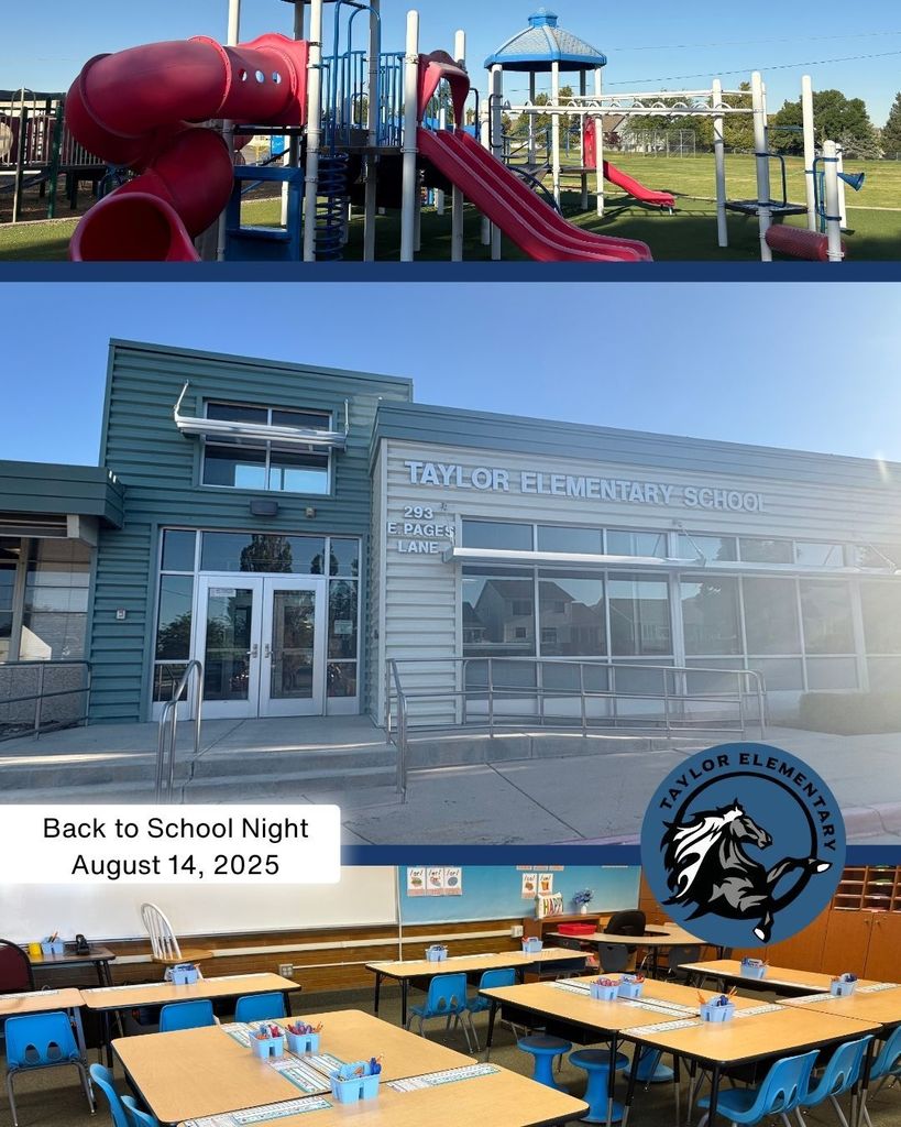 Image of playground, image of exterior front of school, image of an empty classroom. Taylor Elementary School Mustang Logo and text, "Back to School Night - August 14, 2025"