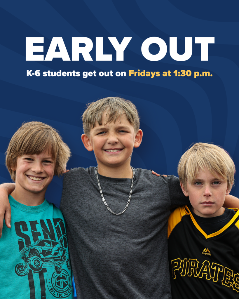 Three students smiling at the camera with words above them that read Early Out K-6 students get out on Fridays at 1:30 p.m.