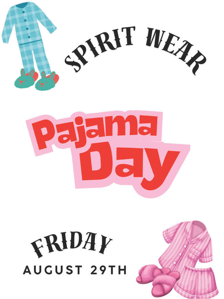 Pajama Day Friday August 29