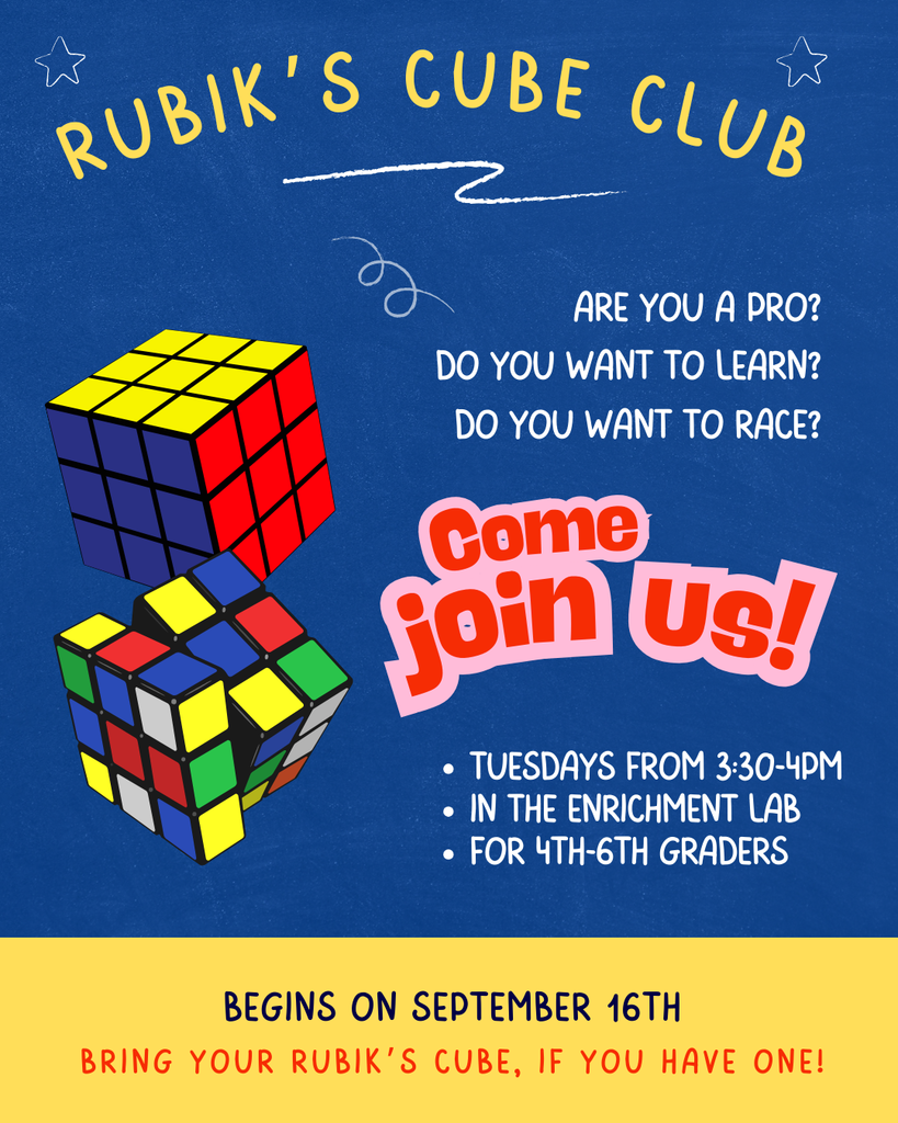 Rubik's cube club tuesday 3:30-4pm, for 4th - 6th graders