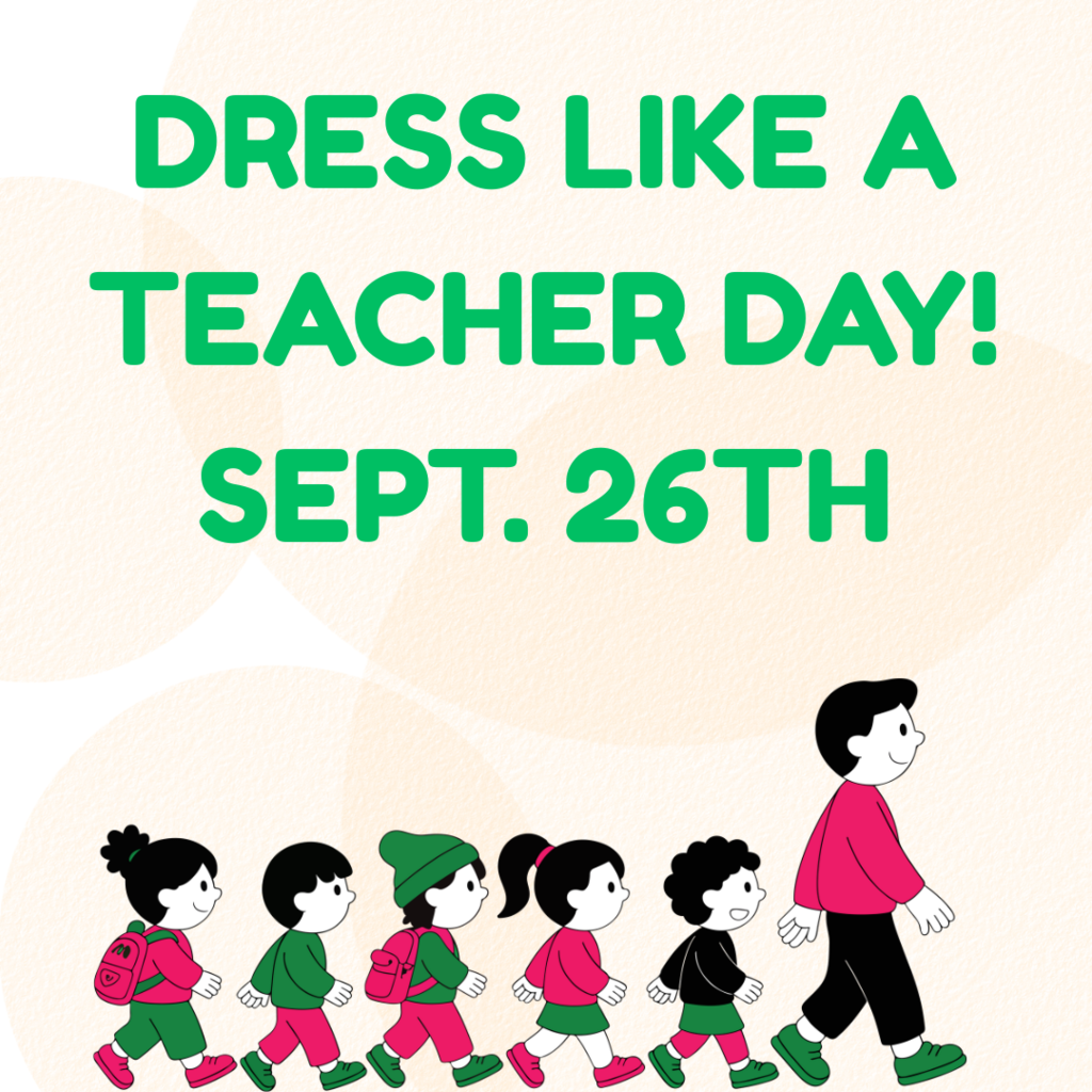 Dress like a teacher day! Friday Sept. 26th