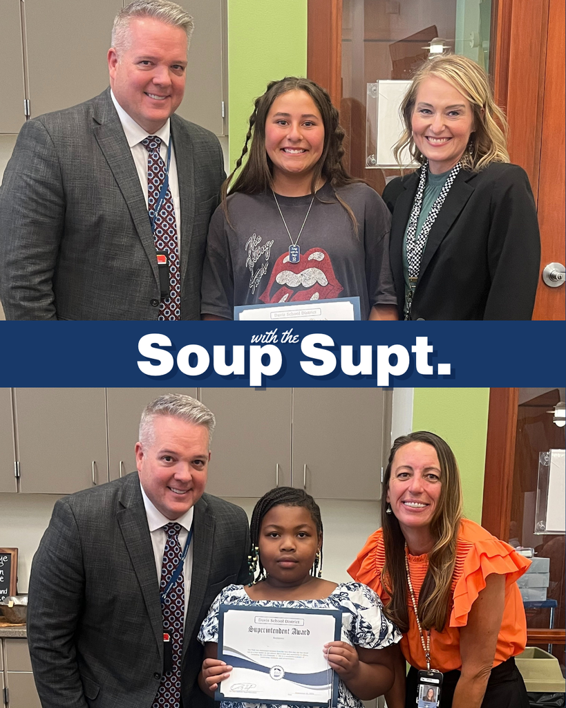Two images of students posing with the Superintendent and their principal. The middle of the image says "Soup with the Supt."