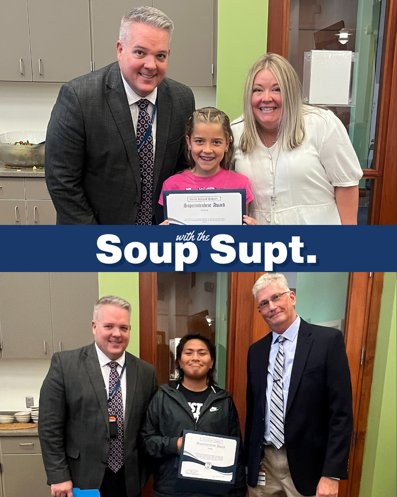 Two images of students posing with the Superintendent and their principal. The middle of the image says "Soup with the Supt."