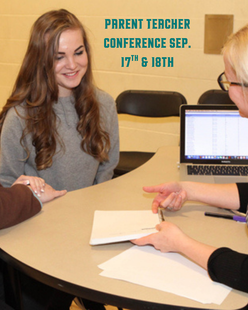 Parent Teacher Conference Sep. 17th & 18th