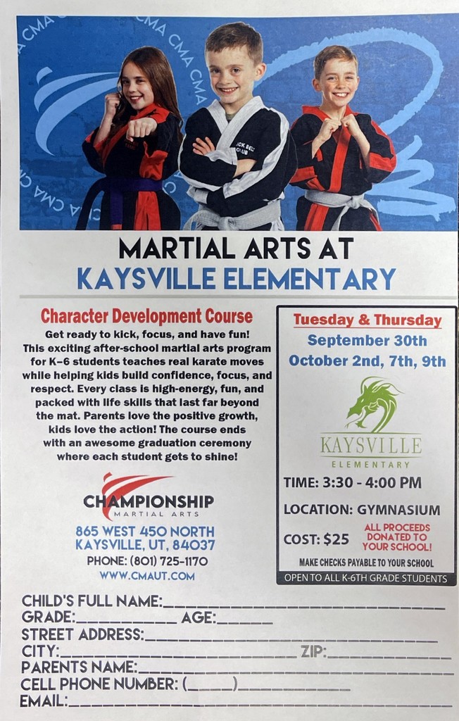 martial arts at Kaysville Elementary, character Development Course, Tuesday & Thursday, September 30 through October 9, $25 check payable to the school,. Open to k - 6th grade