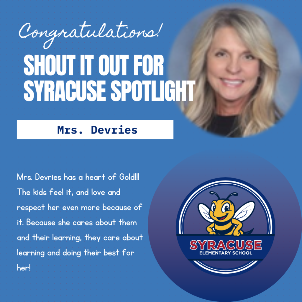 Congratulations to Mrs. Devries Shout it out for Syracuse spotlight