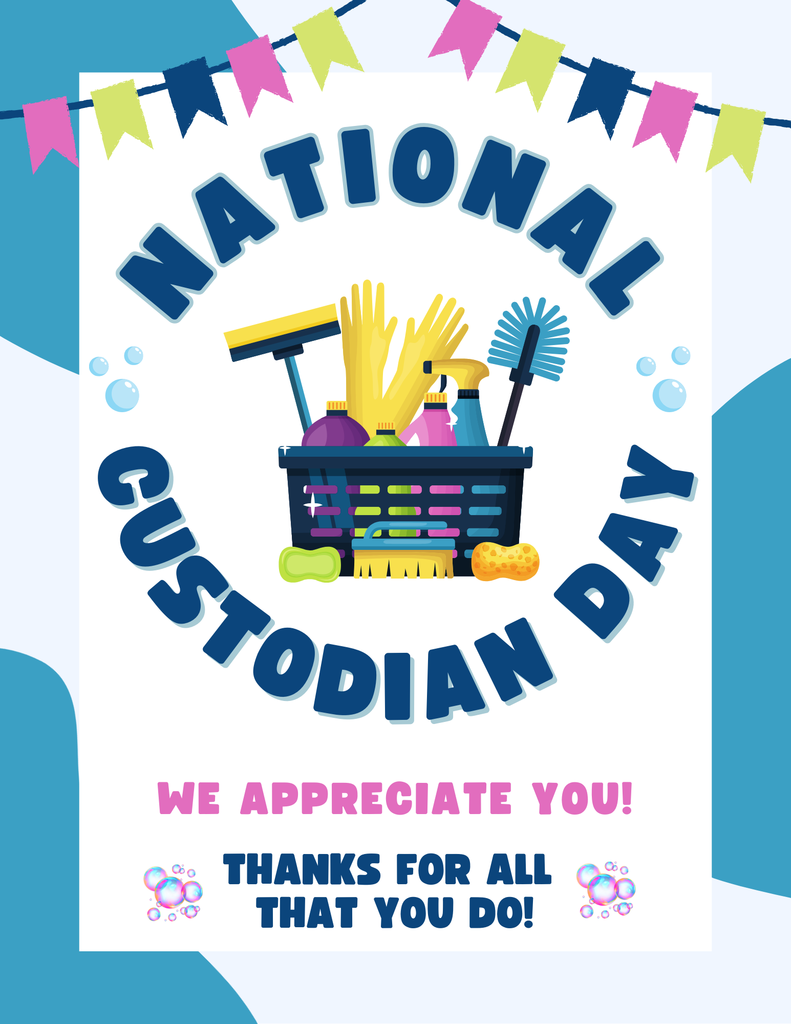A colorful poster celebrating National Custodian Day. At the center is a basket filled with cleaning supplies such as spray bottles, rubber gloves, a sponge, a toilet brush, and a squeegee. Above and around the basket, large bold text reads “National Custodian Day.” Below, in pink and blue lettering, it says “We appreciate you!” and “Thanks for all that you do!” The background includes festive bunting flags and soap bubbles for decoration.