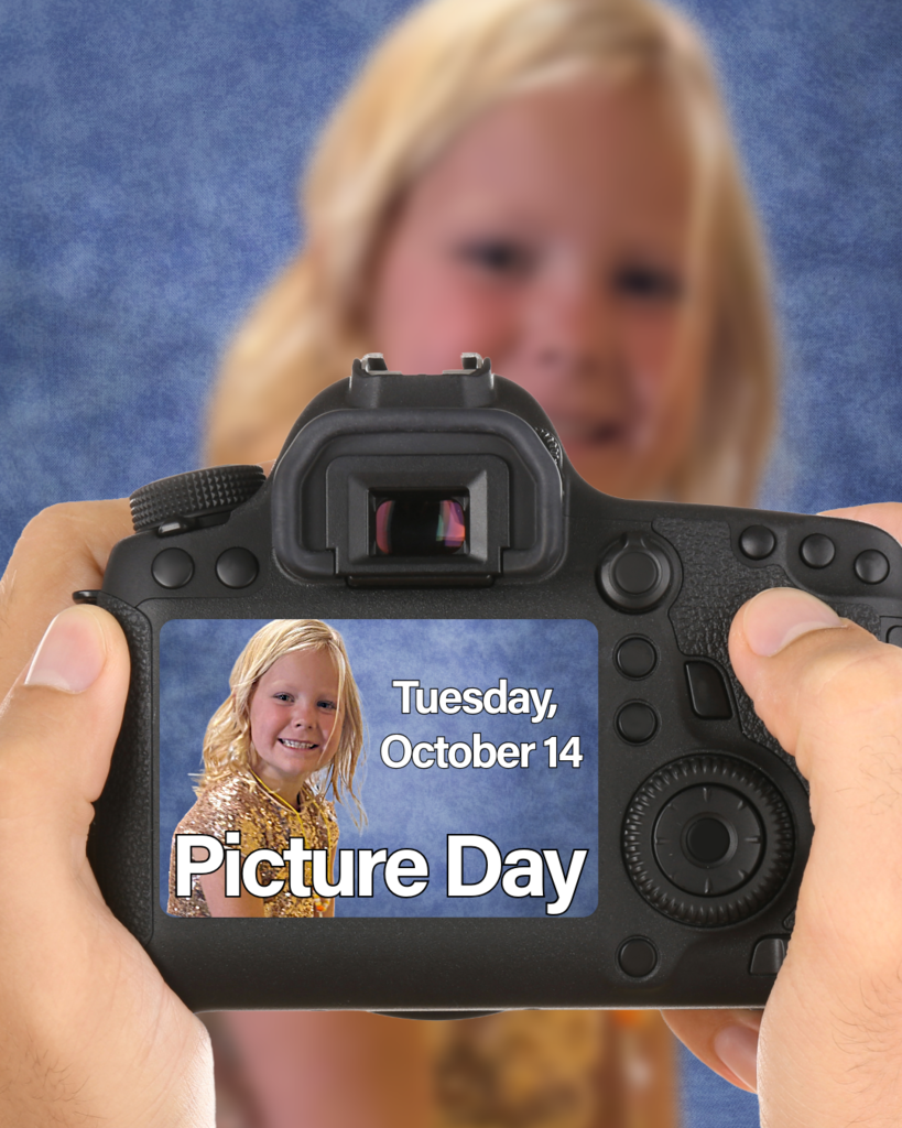 Blur photo in background of student posing. Camera in the foreground with student posing in the camera window. Text, "Tuesday, October 14. Picture Day."