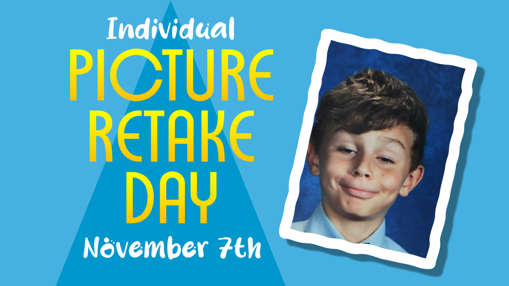 Individual Picture Retake Day -  November 7th